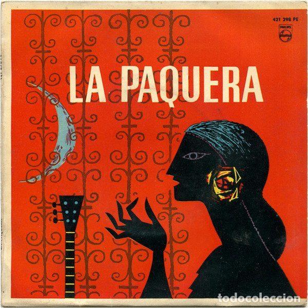 Disques de vinyle: La Paquera Acompa&ntilde;ada A la Guitarra Por Juanito Serrano &ndash; Tientos Del Quer&eacute; (Vinyl, Philips 421...