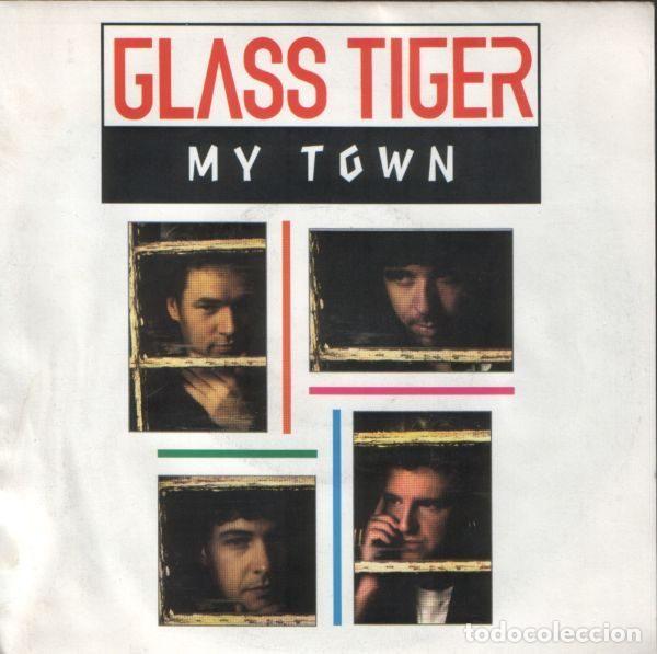 Vinyl-Schallplatten: Glass Tiger &ndash; My Town (Vinyl, Capitol Records 016-20 4489 7)