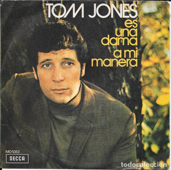 Dischi in vinile: Tom Jones &ndash; Es Una Dama / A Mi Manera (Vinyl, Decca MO 1083)
