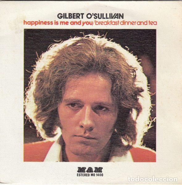 Vinyl records: Gilbert O'Sullivan &ndash; Happiness Is Me And You / Breakfast Dinner And Tea (Vinyl, MAM MO 1400)