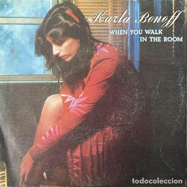 Disques de vinyle: Karla Bonoff &ndash; When You Walk in the Room (Vinyl, CBS CBS 7934)