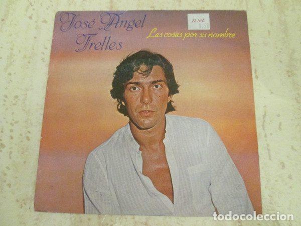 Discos de vinilo: Jos&eacute; Angel Trelles &ndash; Las Cosas Por Su Nombre (Vinyl, EMI 006-4241517)