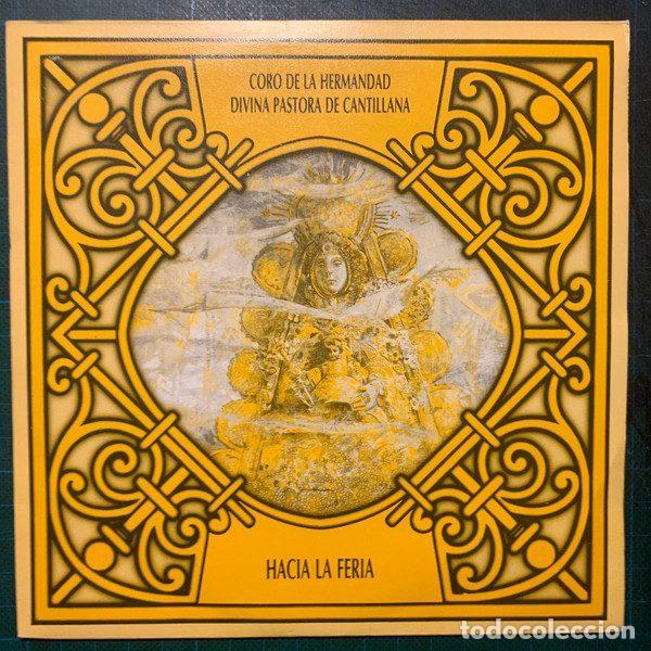 Discos de vinilo: Coro De La Hermandad Divina Pastora De Cantillana &ndash; Hacia La Feria (Vinyl, Hispavox 006 402242 7)