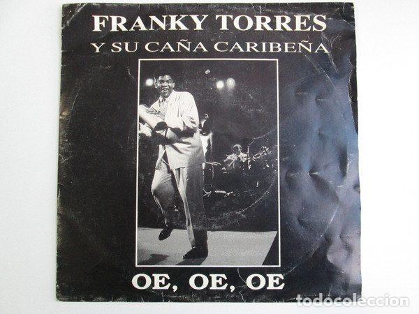 Disques de vinyle: Franky Torres Y Su Ca&ntilde;a Caribe&ntilde;a &ndash; Oe, Oe, Oe (Vinyl, Lady Alicia Records CDM-216)