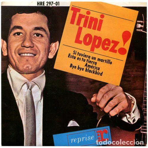 Vinyl-Schallplatten: Trini Lopez &ndash; Si Tuviera Un Martillo / Esta Es Tu Tierra / Am&eacute;rica / Bye Bye Blackbird (Vinyl,...