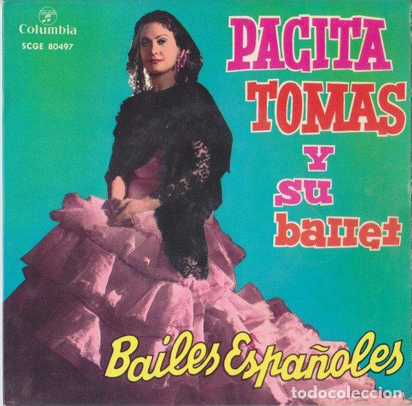 Disques de vinyle: Pacita Tomas Y Su Ballet &ndash; Bailes Espa&ntilde;oles (Vinyl, Columbia SCGE 80497)
