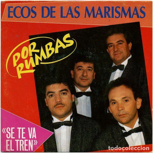 Dischi in vinile: Ecos De Las Marismas &ndash; Por Rumbas - Se Te Va El Tren (Vinyl, Fonomusic 03.3690)
