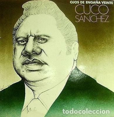 Discos de vinil: Cuco Sanchez &ndash; Ojos De Enga&ntilde;a Veinte (Vinyl, CBS S-83509)