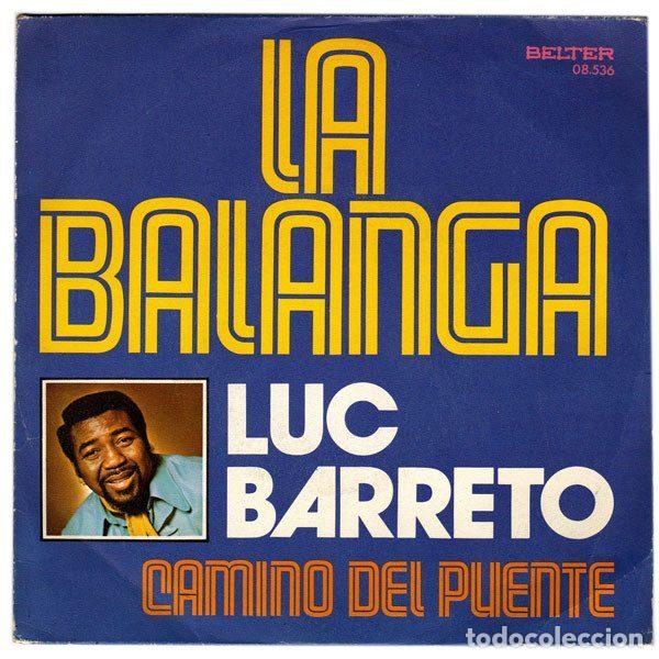 Discos de vinil: Luc Barreto &ndash; La Balanga / Camino Del Puente (Vinyl, Belter 08.536)