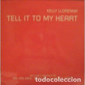Dischi in vinile: Kelly Llorenna &ndash; Tell It To My Heart (Vinyl, Blanco Y Negro MX 1250 (N))