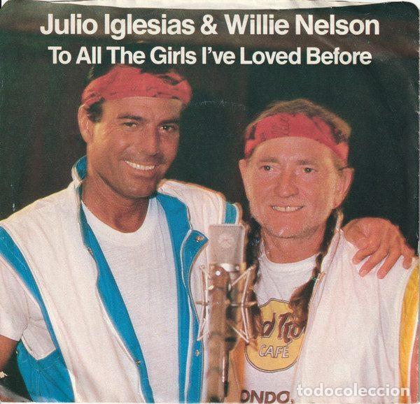 Vinyl-Schallplatten: Julio Iglesias & Willie Nelson &ndash; To All The Girls I've Loved Before (Vinyl, Columbia 38-04217)