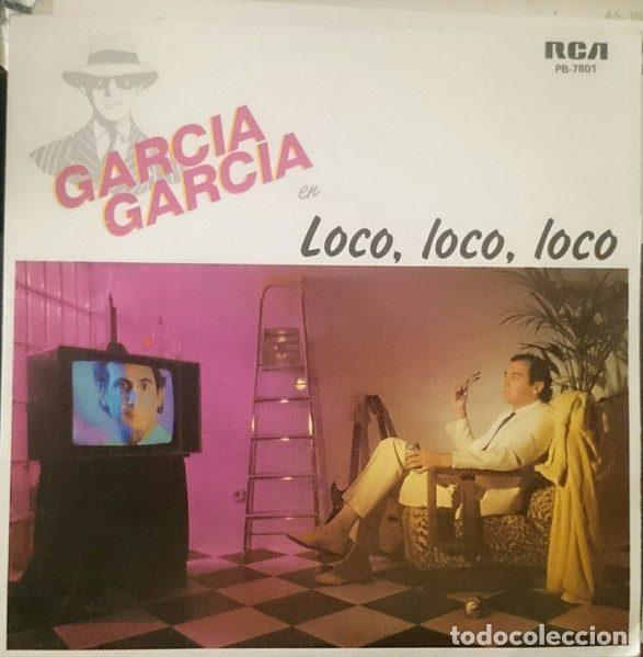 Discos de vinilo: Garcia Garcia &ndash; Loco, Loco, Loco (Vinyl, RCA PB-7801)