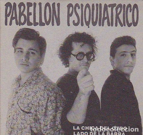 Dischi in vinile: Pabellon Psiquiatrico &ndash; La Chica Del Otro Lado De La Barra (Vinyl, Fonomusic 03.4240)