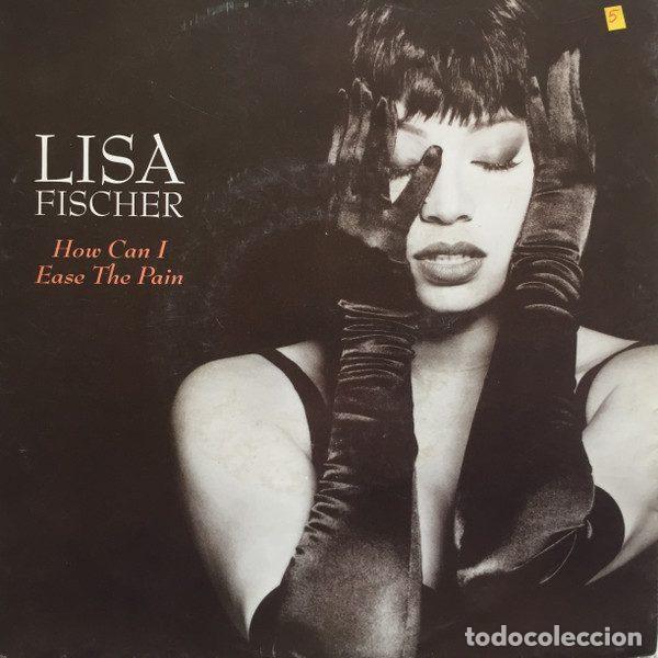 Vinyl records: Lisa Fischer &ndash; How Can I Ease The Pain (Vinyl, Elektra 7559-64897-7)