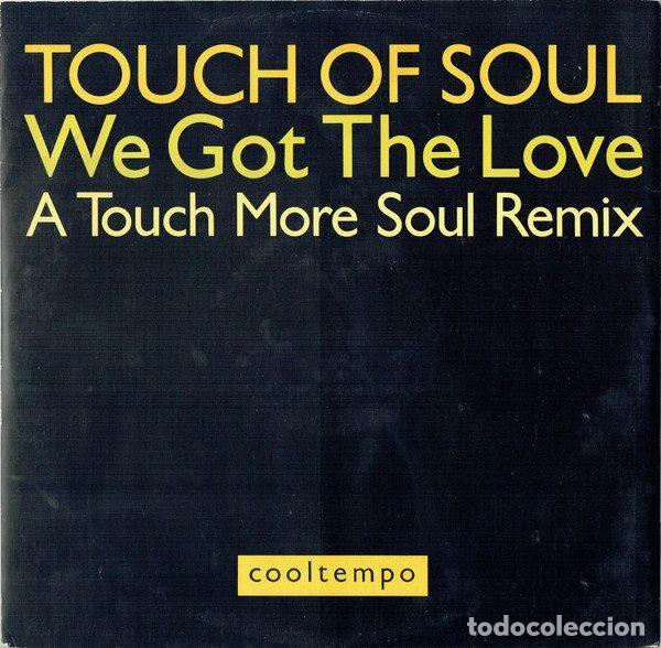 Vinyl records: Touch Of Soul &ndash; We Got The Love (A Touch More Soul Remix) (Vinyl, Cooltempo COOLXR 204)