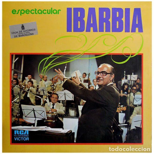 Discos de vinilo: Ibarbia &ndash; Espectacular Ibarbia (Vinyl, RCA Victor SPL1-2240)