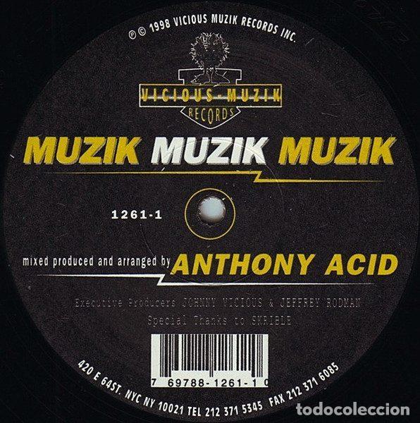 Discos de vinilo: Anthony Acid &ndash; Muzik Muzik Muzik (Vinyl, Vicious Muzik Records 1261-1)