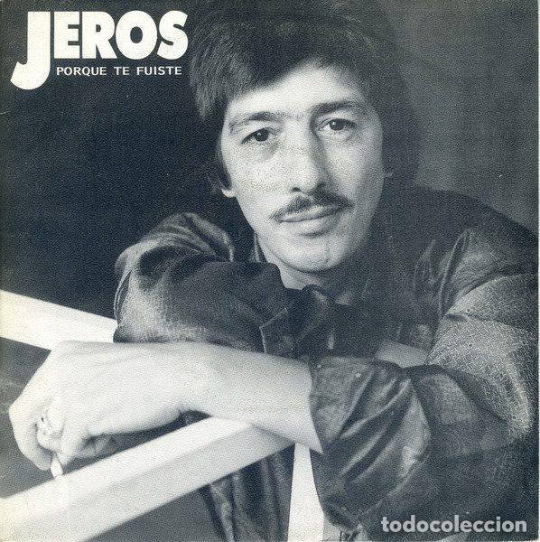 Vinyl records: Jeros &ndash; Porque Te Fuiste (Vinyl, Polydor 879244-7)