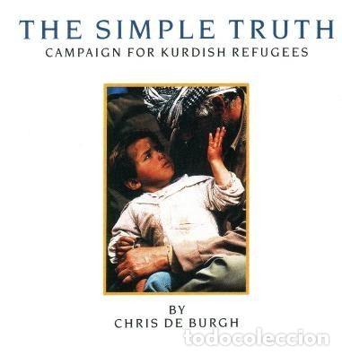 Vinyl records: Chris de Burgh &ndash; The Simple Truth: Campaign For Kurdish Refugees (Vinyl, A&M Records 390785-7)