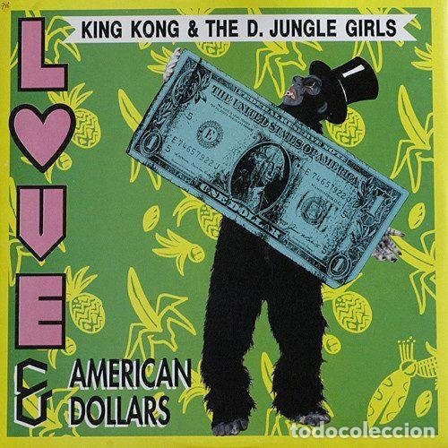 Disques de vinyle: King Kong & The D. Jungle Girls &ndash; Love & American Dollars (Vinyl, Flea Records FL 8475)