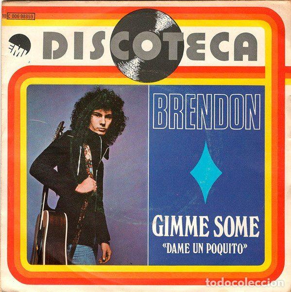 Disques de vinyle: Brendon &ndash; Gimme Some = Dame Un Poquito (Vinyl, EMI 10 C 006-98.859)