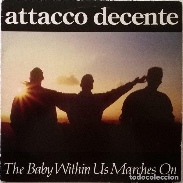 Discos de vinil: Attacco Decente &ndash; The Baby Within Us Marches On (Vinyl, Producciones Twins 4T-0559-01.)
