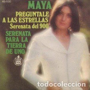 Discos de vinilo: Maya &ndash; Preguntale A Las Estrellas (Serenata Del 900) (Vinyl, Hispavox 45-1130)