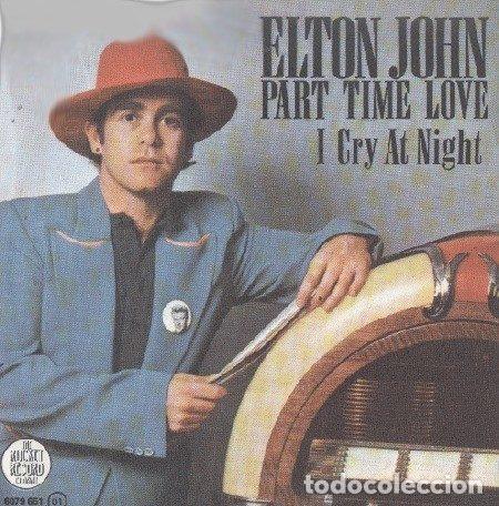 Vinyl-Schallplatten: Elton John &ndash; Part Time Love / I Cry At Night (Vinyl, The Rocket Record Company 60 79 651)