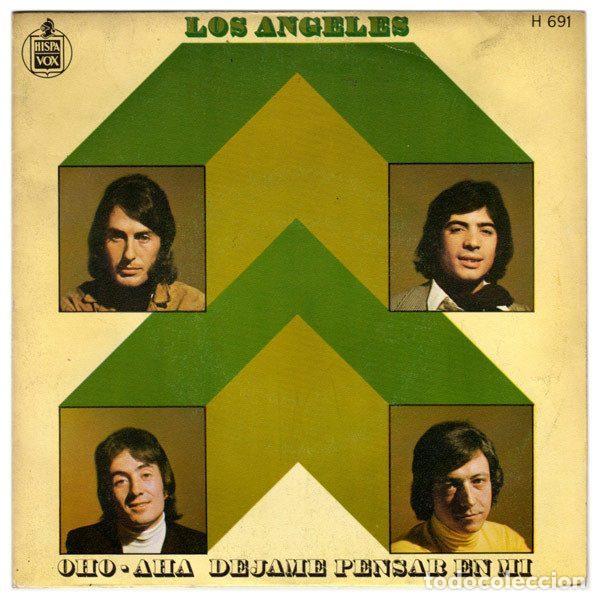 Discos de vinilo: Los Angeles &ndash; Oho-Aha / D&eacute;jame Pensar En Mi (Vinyl, Hispavox H-691)