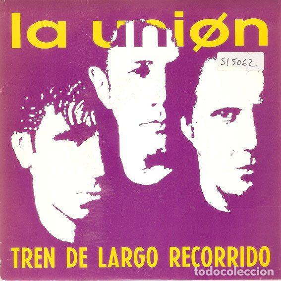 Discos de vinilo: La Uni&oacute;n &ndash; Tren De Largo Recorrrido (Vinyl, WEA 1.550)