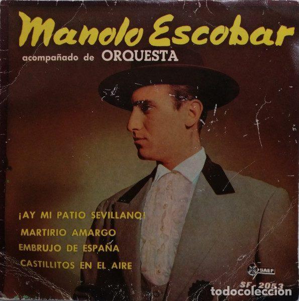 Disques de vinyle: Manolo Escobar &ndash; &iexcl;Ay Mi Patio Sevillano! (Vinyl, Saef SF-2053)