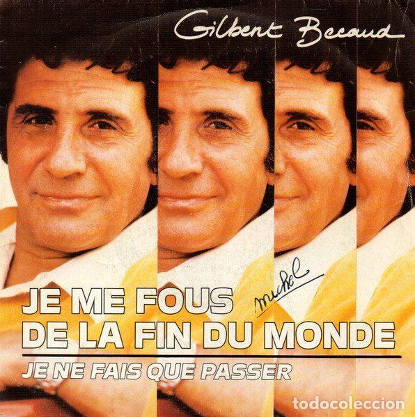 Discos de vinilo: Gilbert B&eacute;caud &ndash; Je Me Fous De La Fin Du Monde (Vinyl, Path&eacute; 2C008 72499)