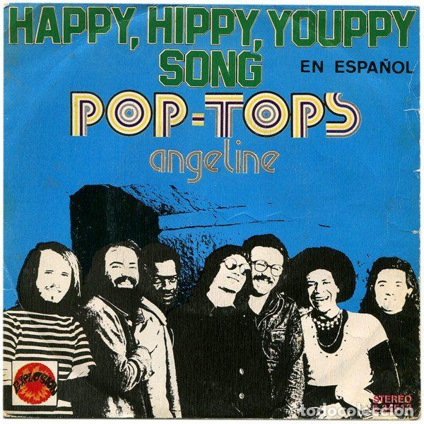Discos de vinil: Pop Tops &ndash; Happy, Hippy, Youppy Song (En Espa&ntilde;ol) (Vinyl, Explosi&oacute;n E-34513)