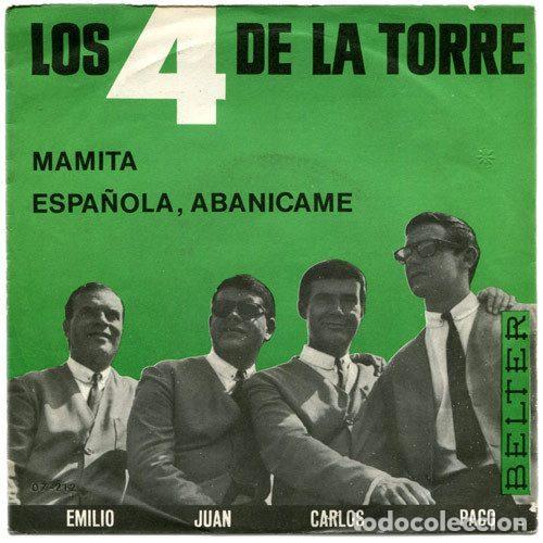 Discos de vinil: Los 4 De La Torre &ndash; Mamita / Espa&ntilde;ola, Abanicame (Vinyl, Belter 07-212)