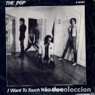 Vinyl records: The Pop &ndash; I Want To Touch You-Maria (Vinyl, Arista A-101461)