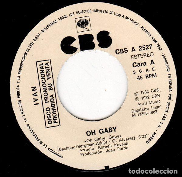 Discos de vinilo: Ivan &ndash; Oh Gaby (Vinyl, CBS CBS A-2527) - Foto 3