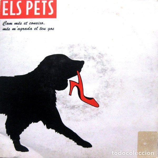 Vinyl-Schallplatten: Els Pets &ndash; Com M&eacute;s Et Coneixo M&eacute;s M'agrada El Teu Gos (Vinyl, Discmedi SDM 1038)