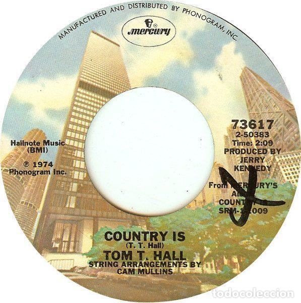 Dischi in vinile: Tom T. Hall &ndash; Country Is / God Came Through Bellville, Georgia (Vinyl, Mercury 73617)