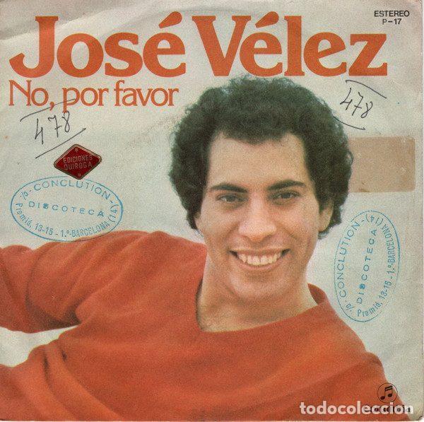 Vinyl-Schallplatten: Jos&eacute; V&eacute;lez &ndash; No, Por Favor (Vinyl, Discos Columbia, S.A. P.17)
