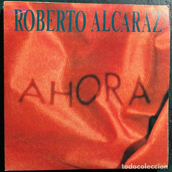 Disques de vinyle: Roberto Alcaraz &ndash; Ahora (Vinyl, Clash CLS 012)