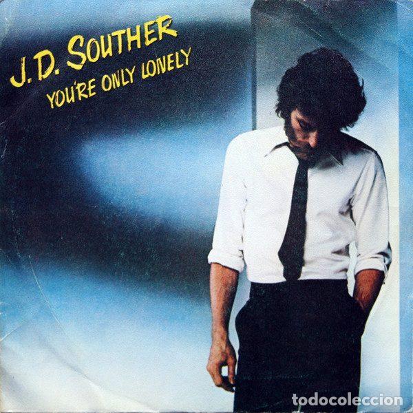 Discos de vinil: J.D. Souther &ndash; You're Only Lonely (Vinyl, CBS CBS 7878)