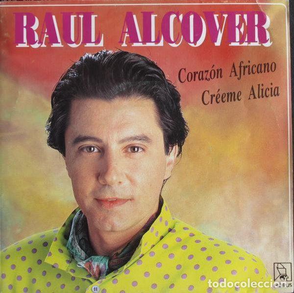 Discos de vinil: Raul Alcover &ndash; Coraz&oacute;n Africano / Cr&eacute;eme Alicia (Vinyl, Horus 50.211)