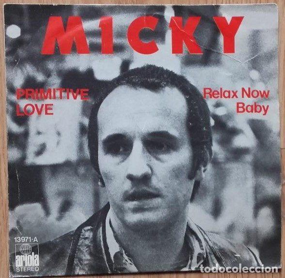 Dischi in vinile: Micky &ndash; Primitive Love / Relax Now Baby (Vinyl, Ariola 13.971-A)