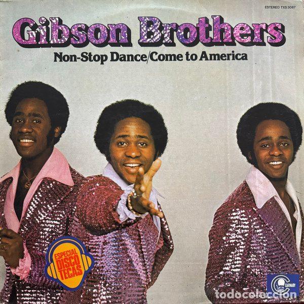 Dischi in vinile: Gibson Brothers &ndash; Non-Stop Dance / Come To America (Vinyl, Carnaby TXS 3067)