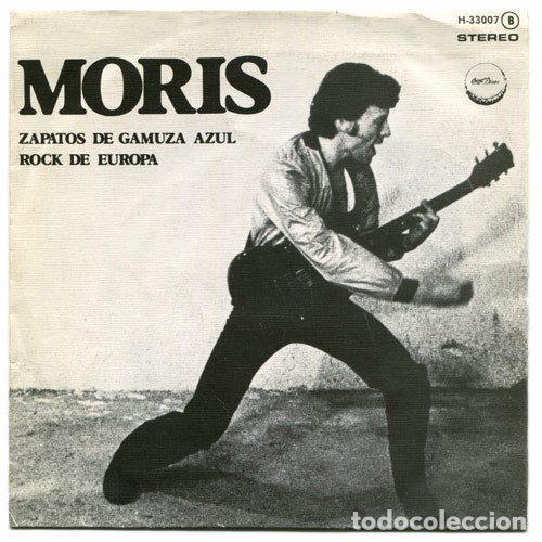 Vinyl records: Moris &ndash; Zapatos De Gamuza Azul / Rock De Europa (Vinyl, Chapa Discos H-33007)