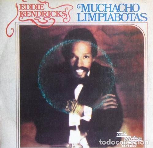 Discos de vinil: Eddie Kendricks &ndash; Muchacho Limpiabotas (Vinyl, Tamla Motown SN-20.996)