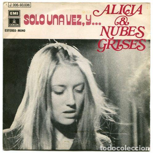 Vinyl-Schallplatten: Alicia & Nubes Grises &ndash; Solo Una Vez, Y... / Flores, Flores (Vinyl, Odeon 1 J 006-93.036)