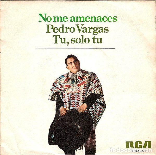 Vinyl-Schallplatten: Pedro Vargas &ndash; No Me Amenaces (Vinyl, RCA Victor SPBO-9374)