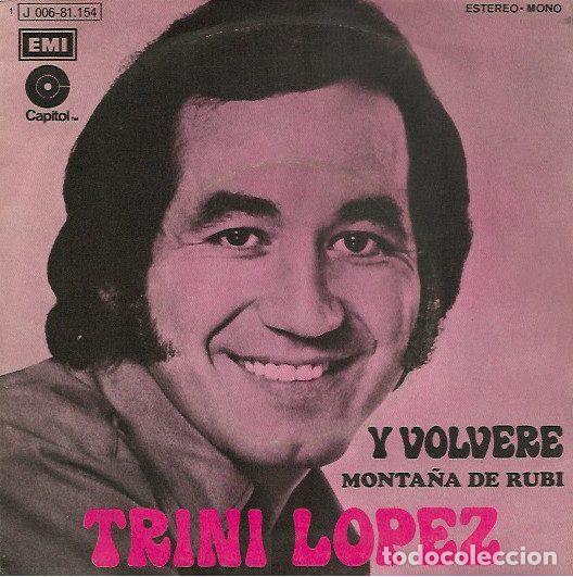 Discos de vinilo: Trini Lopez &ndash; Y Volvere / Montana De Rubi (Vinyl, Capitol Records J 006-81.154)