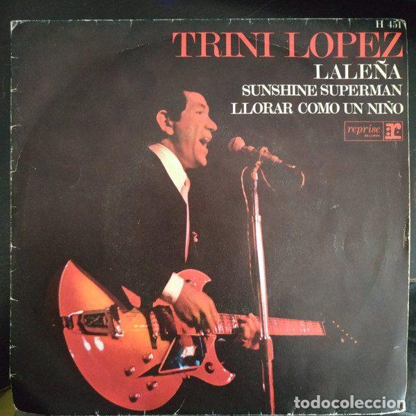 Discos de vinilo: Trini Lopez &ndash; Lale&ntilde;a / Sunshine Superman / Llorar Como Un Ni&ntilde;o (Vinyl, Reprise Records H 451)